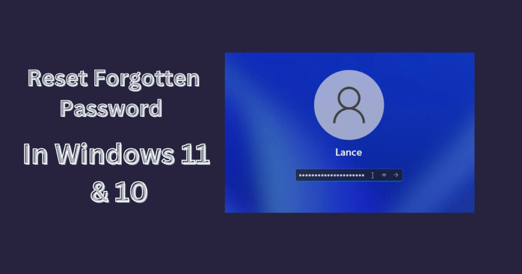 How to Reset Your Forgotten Windows 10 & 11 Password Without Software